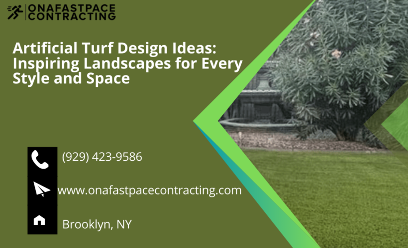 Artificial Grass Installation in Brooklyn: Transform Your Outdoor Space with On-A-Fast Pace Contracting 5 Artificial Turf Designs